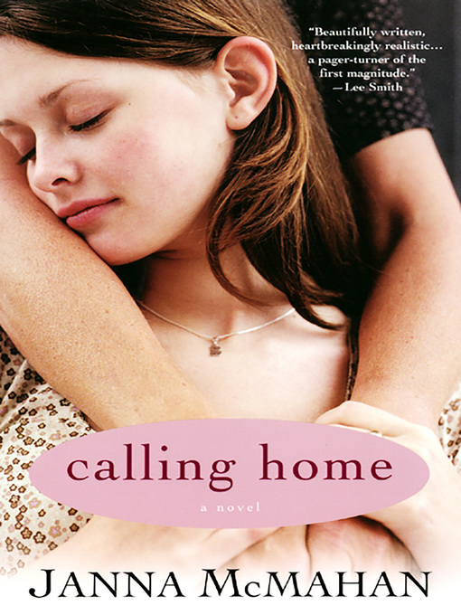Title details for Calling Home by Janna McMahan - Available